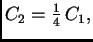 $ C_2=\frac{1}{4} \,C_1,$