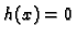 $ h(x)=0$
