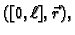 $ ([0,\ell],\vec{\,r}),$