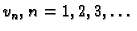 $ v_n,\,n=1,2,3,\ldots$