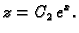 $\displaystyle z=C_2\,e^x.$